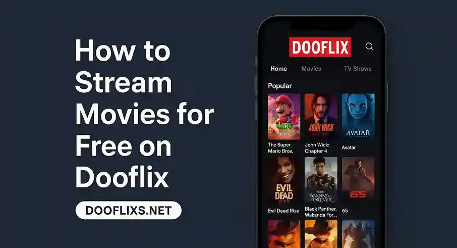 How to Stream Movies for Free on Dooflix (Legally or Not?)